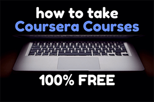 thumbnail for article on YES! You Can Still Take Coursera.org Courses 100% FREE!
