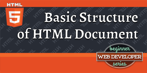 Basic Structure Of An HTML Document